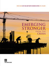 Emerging Stronger from the Crisis (eBook): World Bank East Asia and Pacific Economic Update 2010, Volume 1
